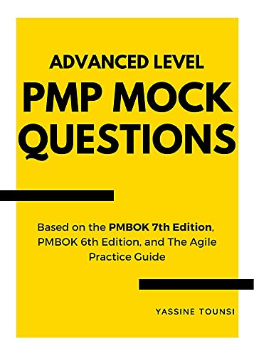 Advanced Level PMP Mock Questions: PMP Certification Exam Simulator covering Predictive, Agile, and Hybrid approaches - Epub + Converted Pdf